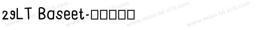 29LT Baseet字体转换